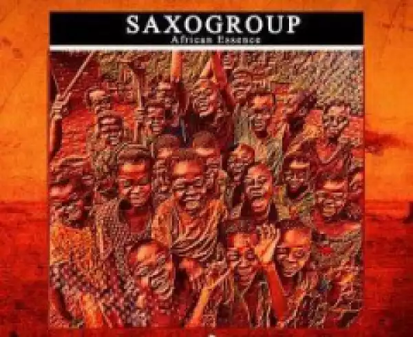 SaxoGroup - African Essence (Original Mix)